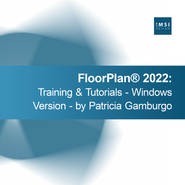 FloorPlan® 2022: Opplæring og veiledninger - Windows-versjon - av Patricia Gamburgo