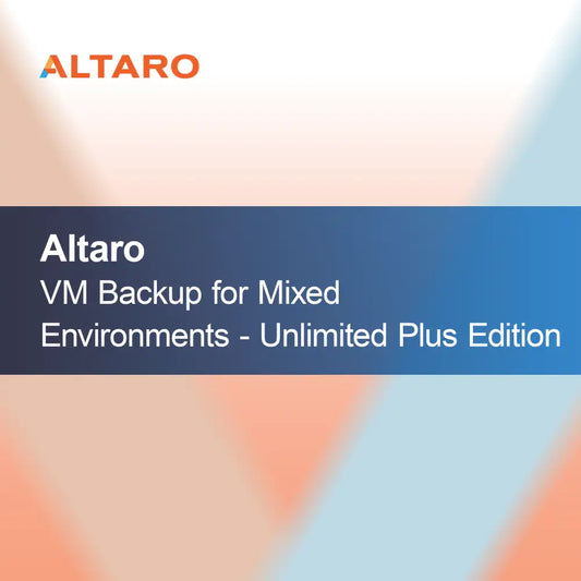 Altaro VM Backup per ambienti misti - Edizione Unlimited Plus