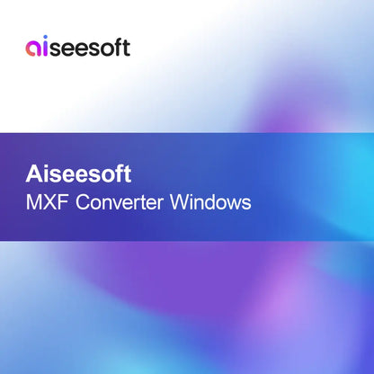 Aiseesoft Konverter MXF